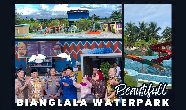 Bianglala Waterpark, Destinasi Rekreasi Terbesar & Terlengkap Hadir di Kandis, Riau